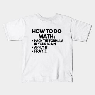 How to do math Kids T-Shirt